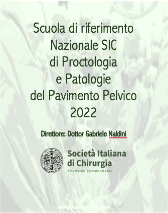 SCUOLA DI RIFERIMENTO NAZIONALE SIC IN PROCTOLOGIA E PATOLOGIE DEL PAVIMENTO PELVICO 2022